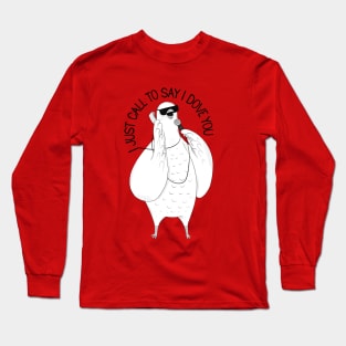 I Dove You Long Sleeve T-Shirt